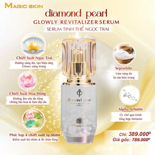 Serum Tinh Thể Ngọc Trai Magic skin dưỡng trắng & trẻ hoá tế bào da (Diamond Pearl Glowly Revitalizer Serum) - Ảnh 7